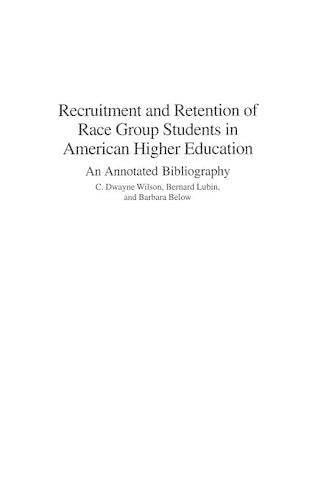 Recruitment and Retention of Race Group Students in American Higher Education