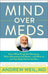 Mind Over Meds