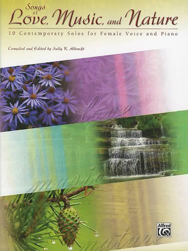 Songs of Love, Music, and Nature