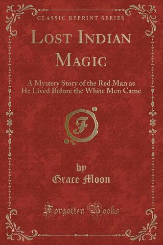 Lost Indian Magic