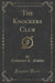 The Knockers Club (Classic Reprint)