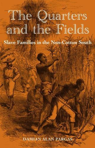 The  Quarters and the Fields