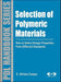 Selection of Polymeric Materials