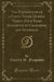 The Experiences of a Forty-Niner During Thirty-Four Years Residence in California and Australia (Classic Reprint)