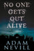 No One Gets Out Alive