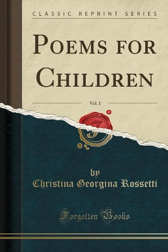 Poems for Children, Vol. 1 (Classic Reprint)