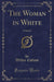 The Woman in White