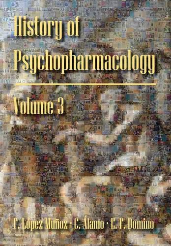 History of Psychopharmacology. the Consolidation of Psychopharmacology as a Scientific Discipline