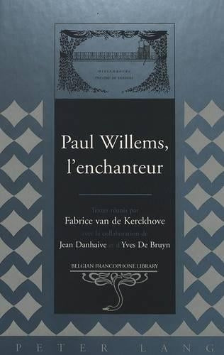 Paul Willems, L'enchanteur