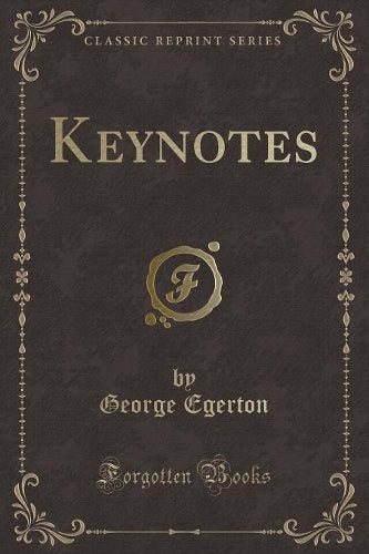Keynotes (Classic Reprint)