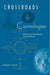 Crossroads And Cosmologies