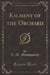 Kilmeny of the Orchard (Classic Reprint)