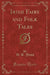 Irish Fairy and Folk Tales (Classic Reprint)