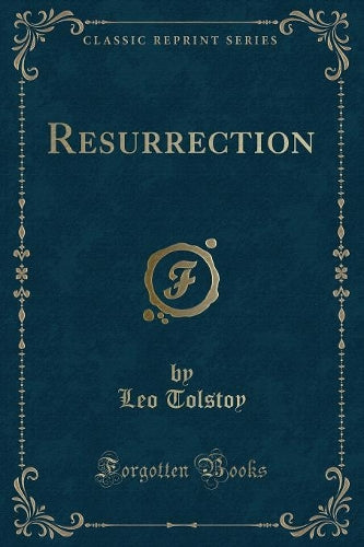 Resurrection (Classic Reprint)