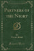 Partners of the Night (Classic Reprint)