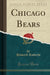 Chicago Bears (Classic Reprint)