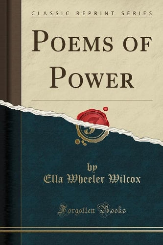 Poems of Power (Classic Reprint)