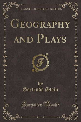 Geography and Plays (Classic Reprint)