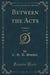 Between the Acts, Vol. 2 of 3