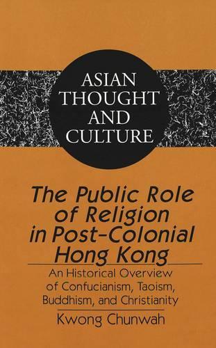 The Public Role of Religion in Post-colonial Hong Kong