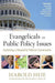 Evangelicals on Public Policy Issues