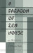A Paragon of Zen House
