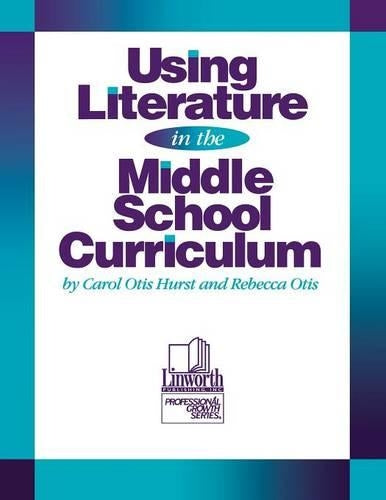 Using Literature in the Middle School Curriculum