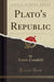 Plato's Republic (Classic Reprint)