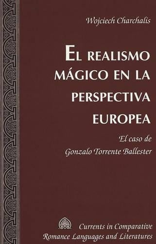 El Realismo Magico en la Perspectiva Europea