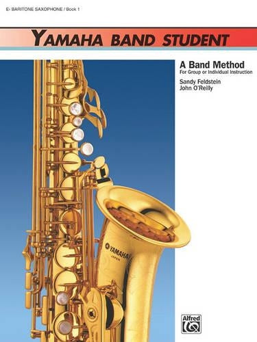 Yamaha Band Student, Book 1 - Baritone Saxophone