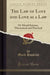 The Law of Love and Love as a Law