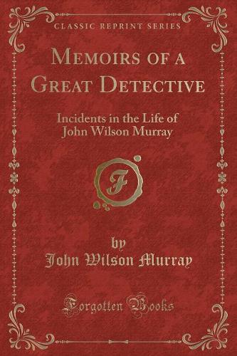 Memoirs of a Great Detective