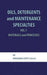 Oils, Detergents and Maintenance Specialties, Volume 1, Materials and Processes