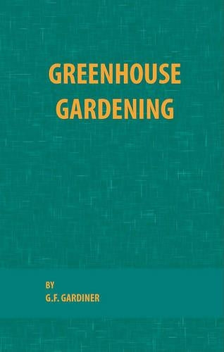 Greenhouse Gardening
