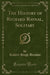 The History of Richard Raynal, Solitary (Classic Reprint)
