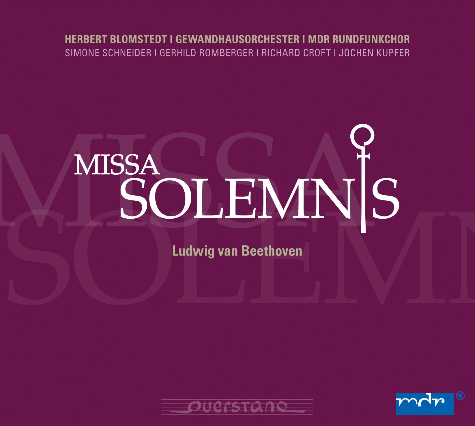 Ludwig Van Beethoven: Missa Solemnis