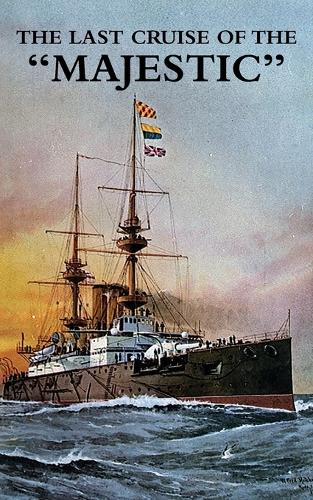 The Last Cruise of the "Majestic"
