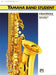 Yamaha Band Student, Book 2 - Alto Saxophone