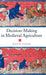 Decision-Making in Medieval Agriculture