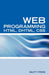 Web Programming Interview Questions with HTML, DHTML, and CSS