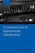 A Common Law of International Adjudication