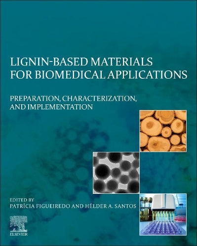 Lignin-based Materials for Biomedical Applications