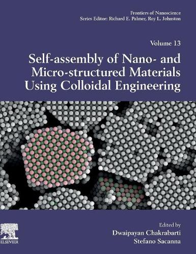 Self-Assembly of Nano- and Micro-structured Materials Using Colloidal Engineering