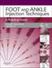 Foot and Ankle Injection Techniques