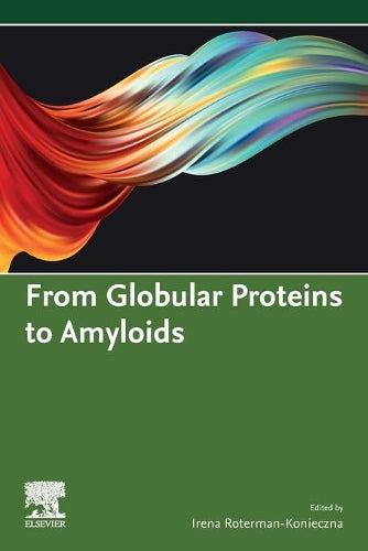 From Globular Proteins to Amyloids