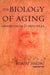 The Biology of Aging