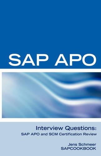 SAP Apo Interview Questions, Answers, and Explanations