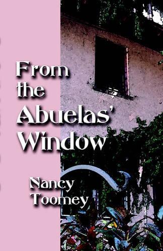 From the Abuelas' Window