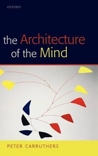 The Architecture of the Mind