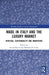 Made in Italy and the Luxury Market: Heritage, Sustainability and Innovation (Routledge Studies in Luxury Management